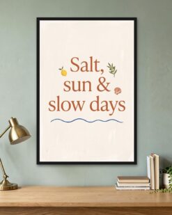 Salt, Sun and Slow Days